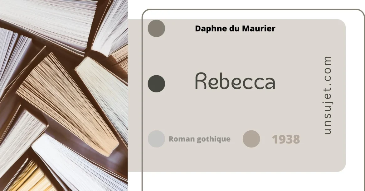 Rebecca de Daphne du Maurier: Récit Envoûtant d'Amour et de Mystère