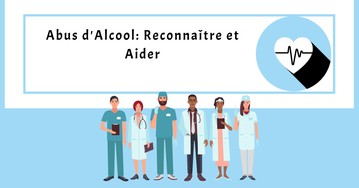 Abus d'Alcool: Reconnaître et Aider