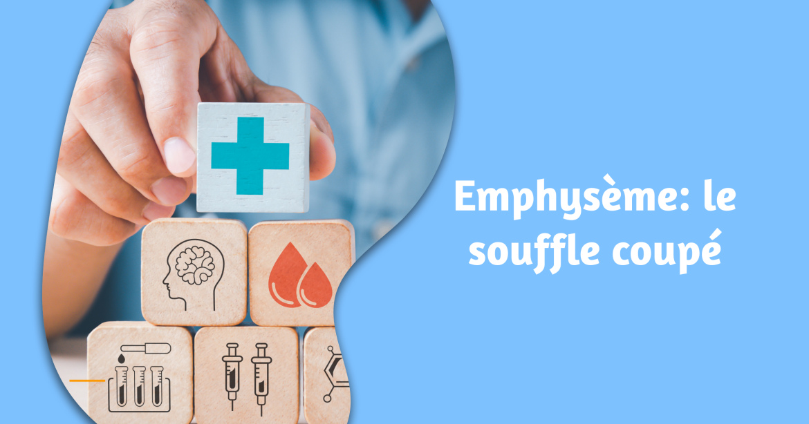 Emphysème: le souffle coupé