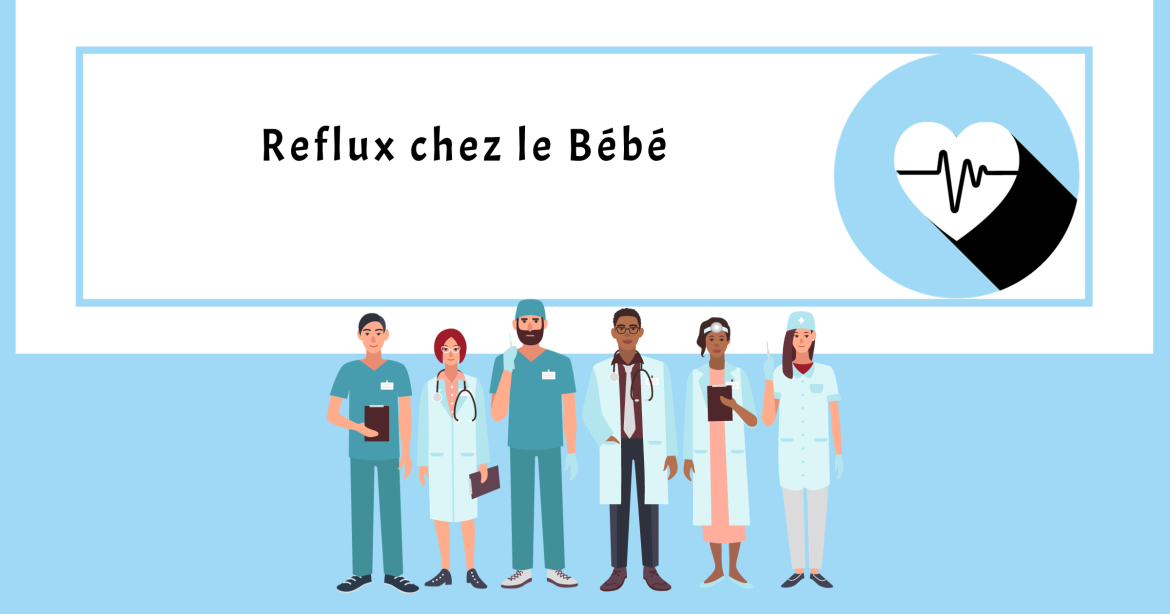 Reflux chez le Bébé