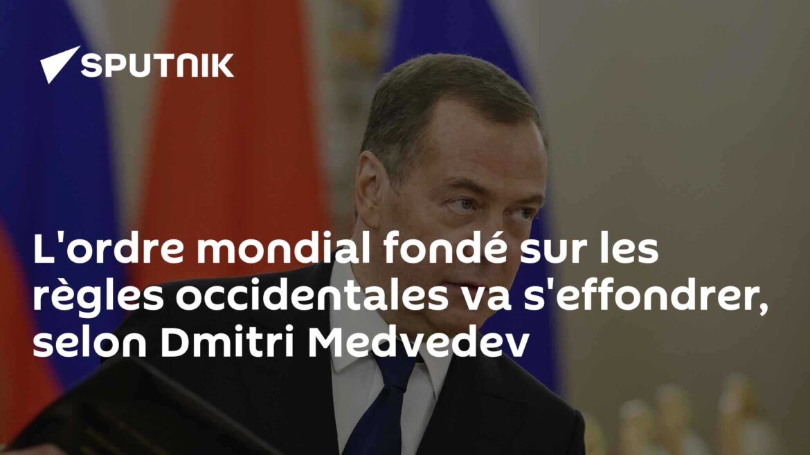 Dmitri Medvedev : L'effondrement de l'ordre mondial occidental imminent