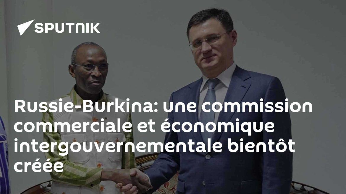 Russie et Burkina Faso : Création d'une Commission Économique